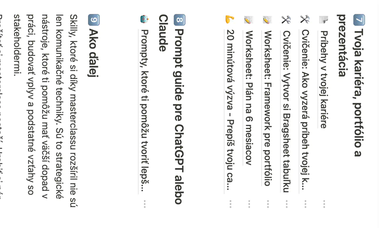 Tri kartičky z kurzového modulu. Modul 7: ‘Tvoja kariéra, portfólio a prezentácia’ pomáha účastníkom vytvoriť vlastný kariérny príbeh a Bragsheet. Modul 8: ‘Prompt guide pre ChatGPT alebo Claude’ poskytuje návod na tvorbu kvalitných AI promptov. Modul 9: ‘Ako ďalej’ uzatvára kurz odporúčaniami, ako aplikovať nadobudnuté zručnosti v praxi.